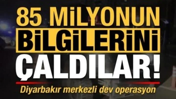 Son dakika: 85 milyonun bilgilerini çaldılar! Diyarbakır merkezli dev operasyon
