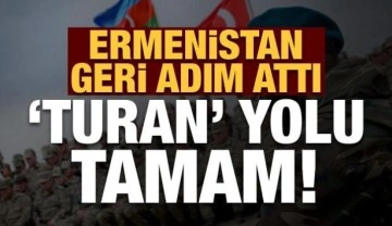 Son dakika: Ermenistan geri adım attı, Turan yolu tamam!