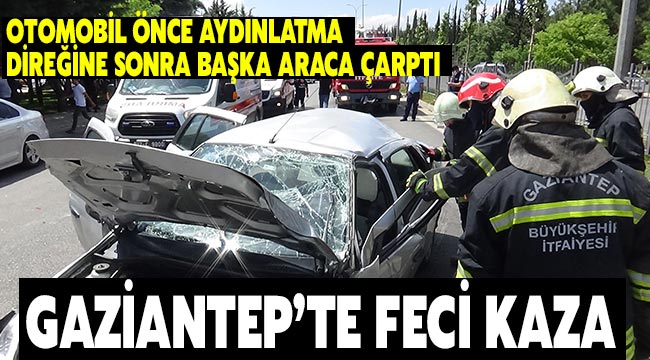 Son dakika ;Gaziantep'te feci kaza,