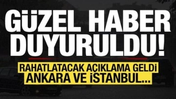 Son dakika: Meteoroloji güzel haberi duyurdu! Ankara, İstanbul...