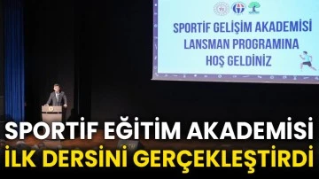 Sportif Eğitim Akademisi ilk dersini gerçekleştirdi
