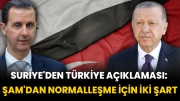 Suriye'den Türkiye açıklaması: Şam'dan normalleşme için iki şart