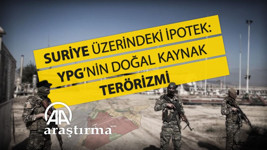 Suriye üzerindeki ipotek: YPG’nin doğal kaynak terörizmi