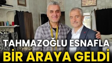Tahmazoğlu esnafla bir araya geldi