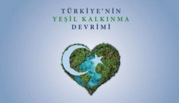 Takdim yazısını Başkan Erdoğan yazdı: Türkiye&rsquo;nin Yeşil Kalkınma Devrimi