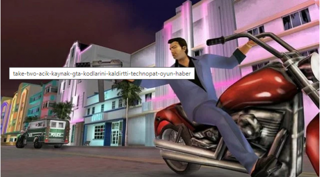 Take-Two, Açık Kaynak GTA Vice City Kodlarını Kaldırttı