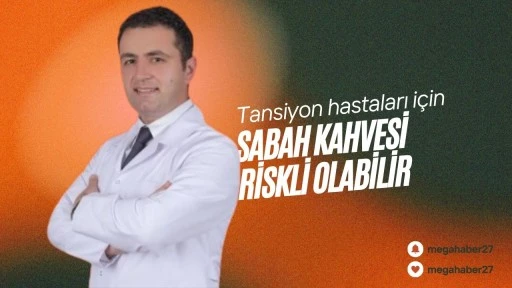 Tansiyon hastaları için sabah kahvesi riskli olabilir