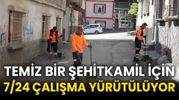 Temiz bir Şehitkamil için 7/24 çalışma yürütülüyor