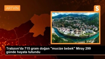 Trabzon'da 715 gram doğan 'mucize bebek' Miray 299 günde hayata tutundu