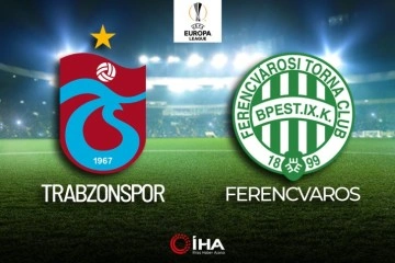 Trabzonspor - Ferencvaros Maçı Canlı Anlatım!