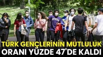 Türk gençlerinin mutluluk oranı yüzde 47'de kaldı