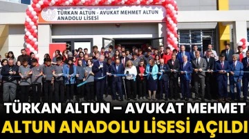 Türkan Altun – Avukat Mehmet Altun Anadolu Lisesi Açıldı