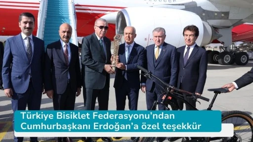 Türkiye Bisiklet Federasyonu’ndan  Cumhurbaşkanı Erdoğan’a özel teşekkür