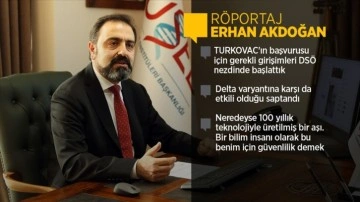 TÜSEB Başkanı Akdoğan, yerli aşı TURKOVAC'ın 20 aylık serüvenini AA'ya anlattı