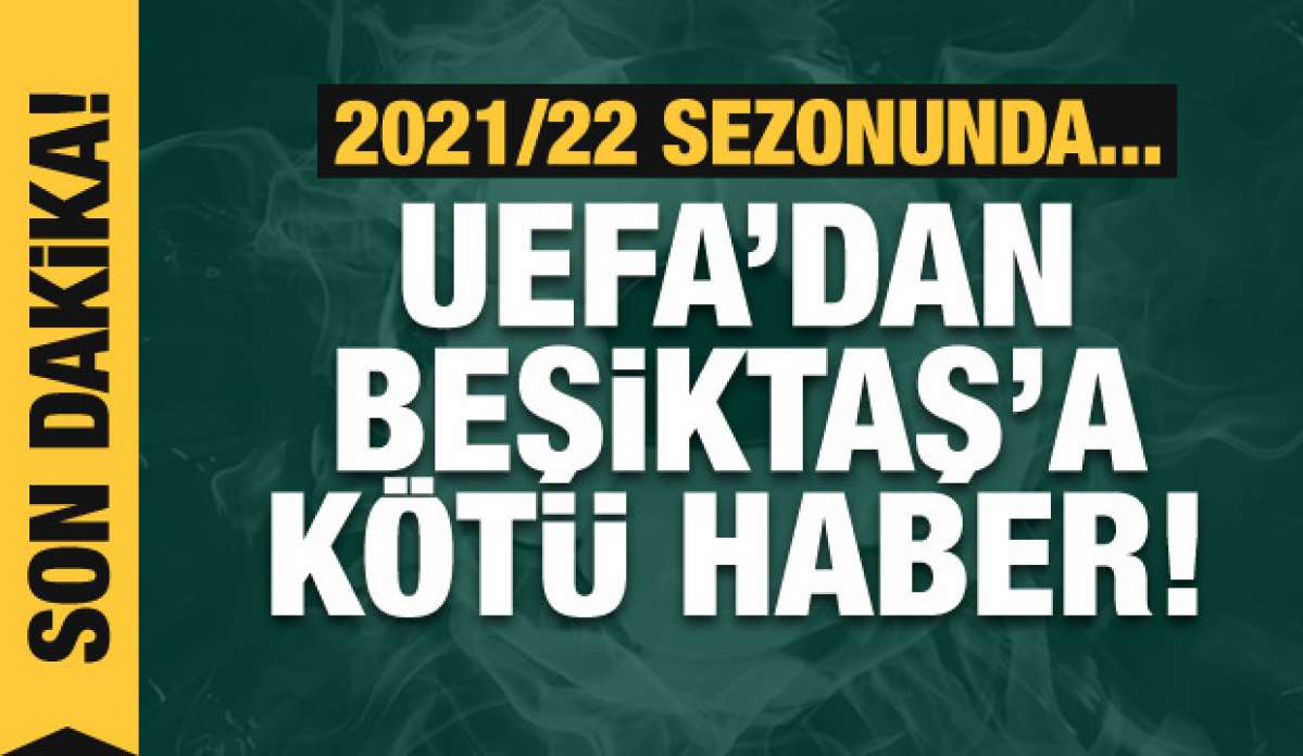 UEFA'dan Beşiktaş'a gelir cezası!