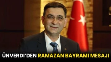 Ünverdi’den Ramazan Bayramı mesajı