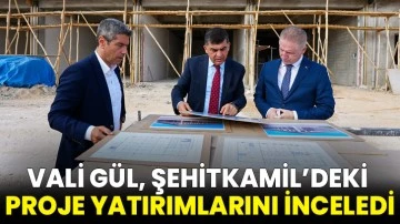 Vali Gül, Şehitkamil’deki Proje Yatırımlarını İnceledi