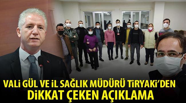 Vali Gül ve İl sağlık Müdürü Tiryaki'den dikkat çeken açıklama
