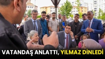 Vatandaş anlattı, Yılmaz dinledi