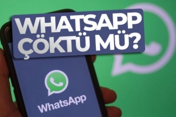WhatsApp çöktü mü? WhatsApp neden açılmıyor? WhatsApp'a neden girilmiyor?