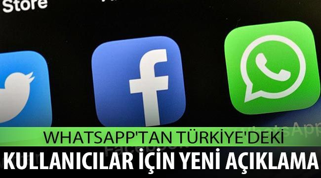  WhatsApp'tan Türkiye'deki kullanıcılar için yeni açıklama 