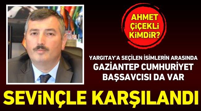 Yargıtay'a seçilen isimlerin arasında Gaziantep Cumhuriyet Başsavcısı da var