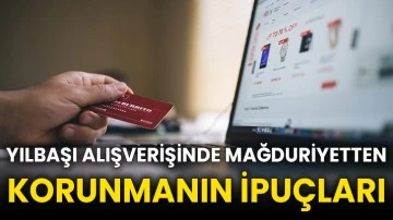 Yılbaşı alışverişinde mağduriyetten korunmanın ipuçları
