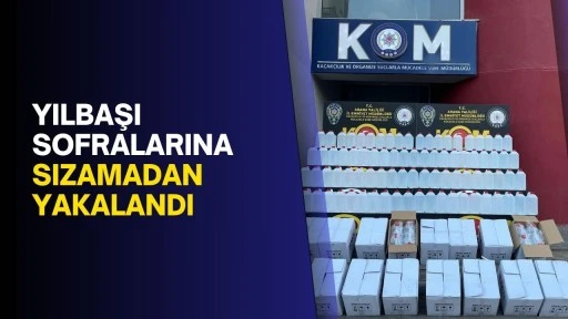 Yılbaşı sofralarına sızamadan yakalandı