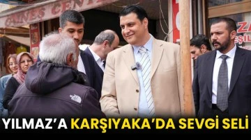 Yılmaz’a Karşıyaka’da sevgi seli