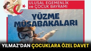 Yılmaz’dan çocuklara özel davet