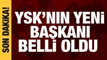 YSK'nın yeni başkanı Ahmet Yener oldu