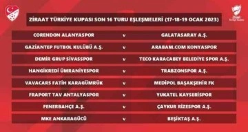 Ziraat Türkiye Kupası Son 16 Turu’nda eşleşmeler belli oldu
