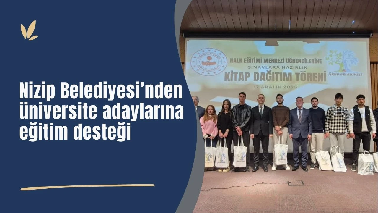 Nizip Belediyesi’nden üniversite adaylarına eğitim desteği