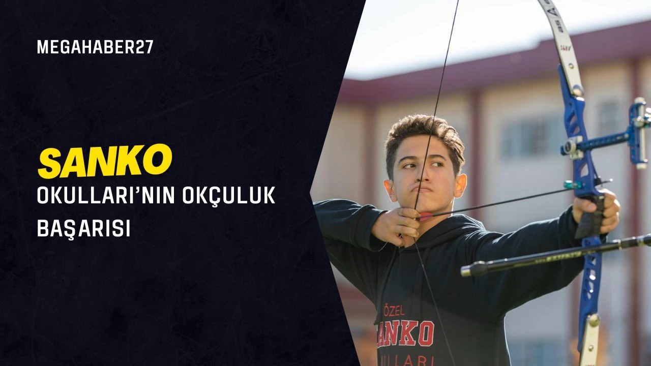 SANKO Okulları’nın okçuluk başarısı