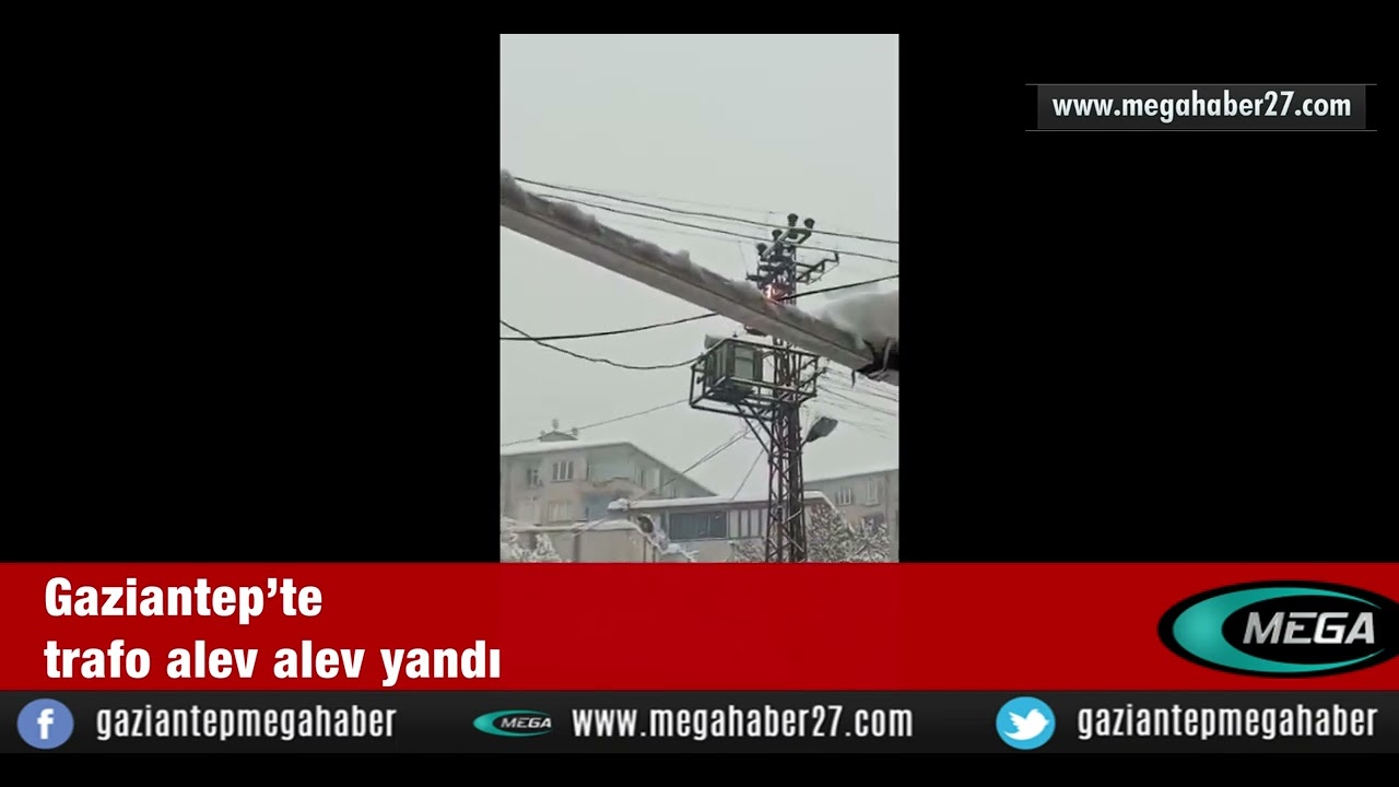 Gaziantep’te trafo alev alev yandı