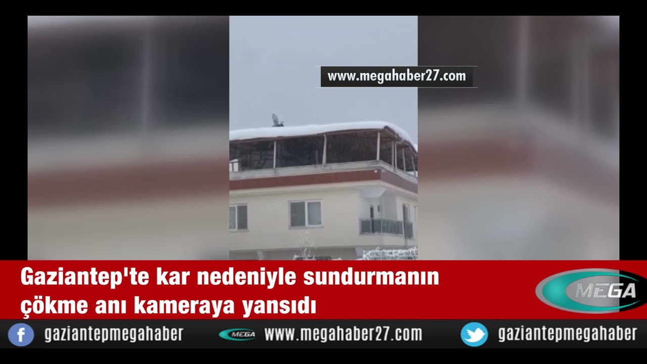 Gaziantep'te kar nedeniyle sundurmanın çökme anı kameraya yansıdı