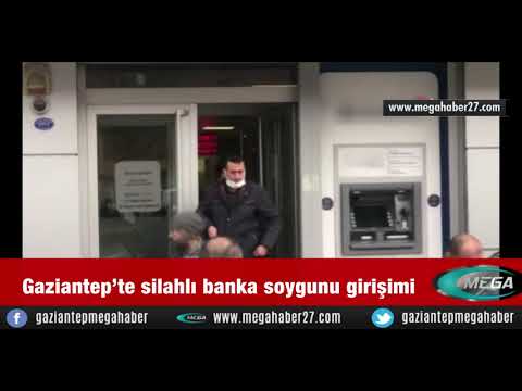 Gaziantep'te Silahlı Banka Soygunu!