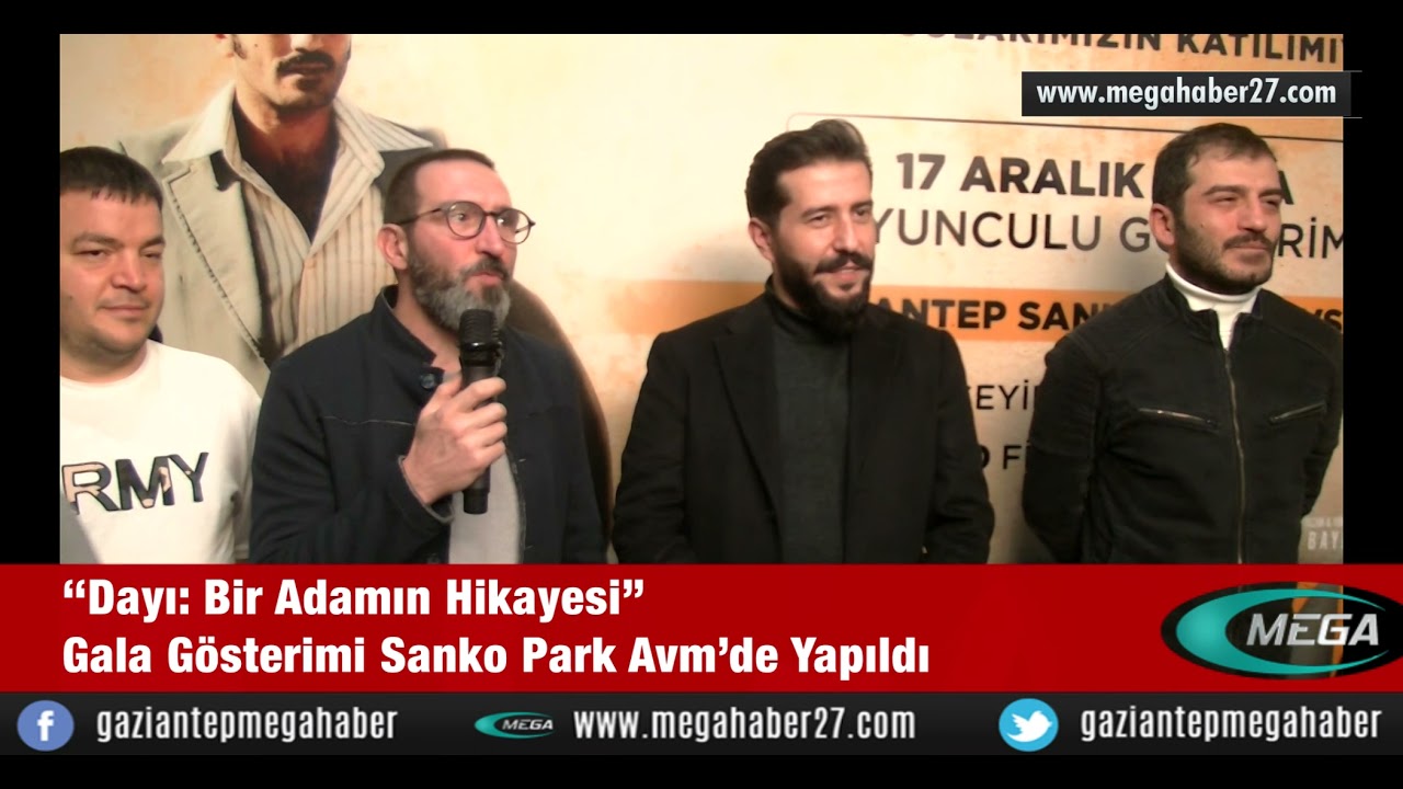 ‘‘Dayı: Bir Adamın Hikayesi” gala gösterimi Sanko Park Avm’de yapıldı