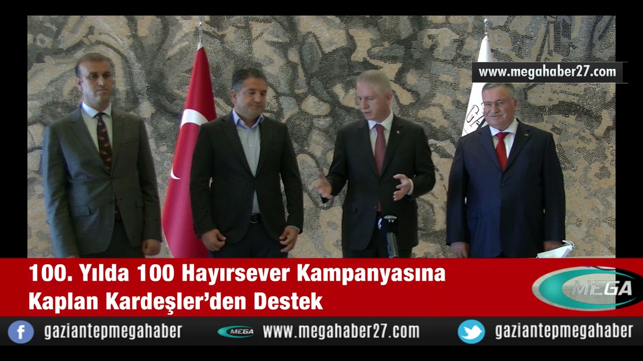 100. yılda 100 hayırsever kampanyasına hayırsever Kaplan Kardeşler ’den destek
