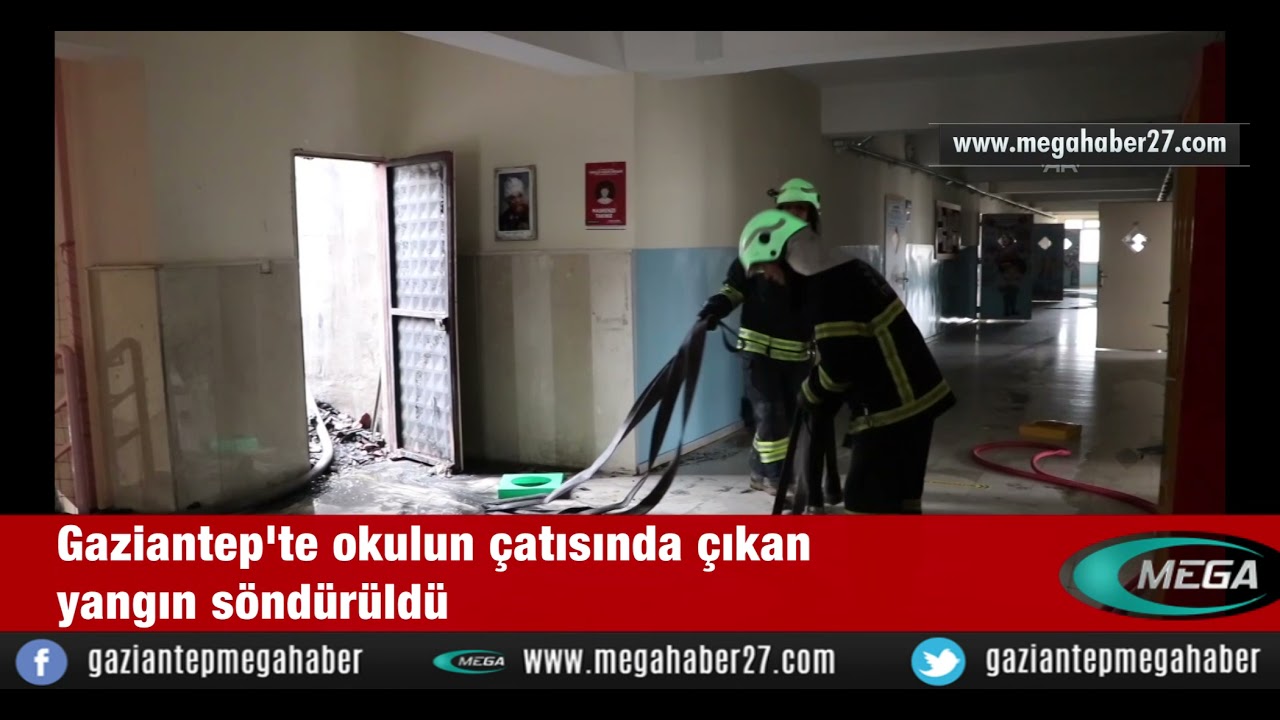 Gaziantep'te okulun çatısında çıkan yangın söndürüldü